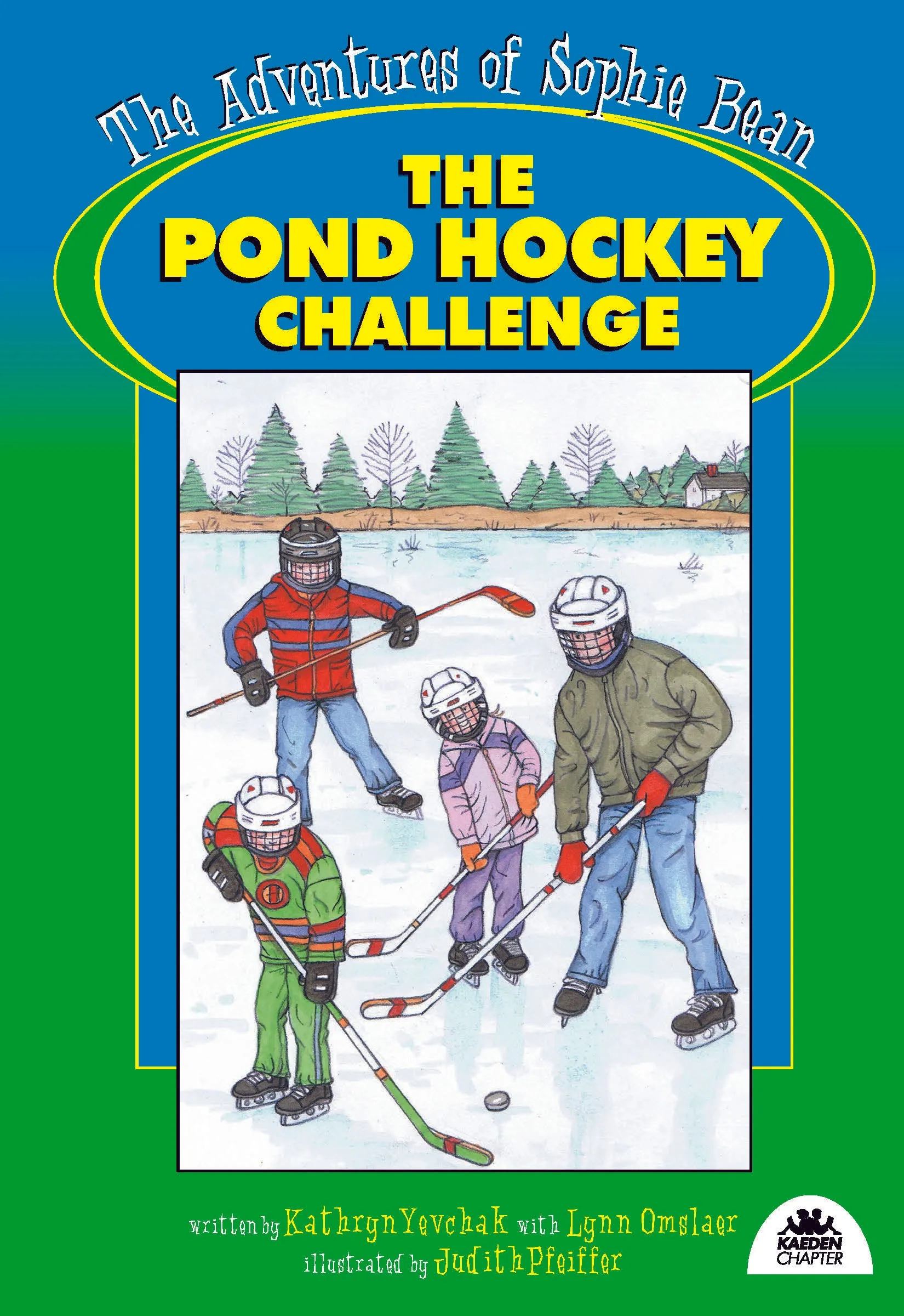 Adventures Of Sophie Bean: The Pond Hockey Challenge